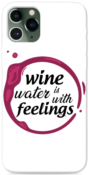 Wine is water with feelings